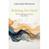 Refining the Mind: The Transformative Process of Buddhism