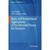 Basic and Translational Applications of the Network Theory for Dystonia