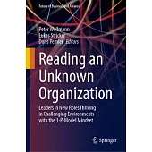 Reading an Unknown Organization: Leaders in New Roles Thriving in Challenging Environments with the 3-P-Model Mindset
