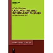 Co-Constructing Intercultural Space: An Embodied Approach