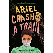 Ariel Crashes a Train