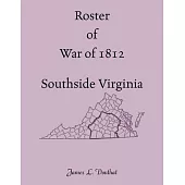 Roster of War of 1812, Southside Virginia