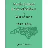 North Carolina Roster of Soldiers in War of 1812, 1812-1814