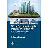 Water Systems Analysis, Design, and Planning: Urban Infrastructure