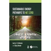 Sustainable Energy Pathways to Net Zero