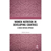 Women Nutrition in Developing Countries: A Mixed Method Approach