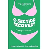 The 360 Mama Guide to C-Section Recovery