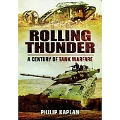 Rolling Thunder: A Century of Tank Warfare