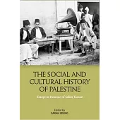 The Social and Cultural History of Palestine: Essays in Honour of Salim Tamari