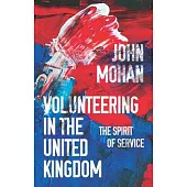 Volunteering in the United Kingdom: The Spirit of Service