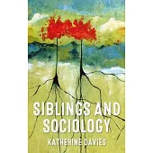 Siblings and Sociology