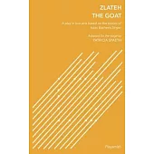 Zlateh the Goat: A Play in Two Acts Based on Stories by Isaac Bashevis Singer