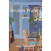 Broken Waters: Poems