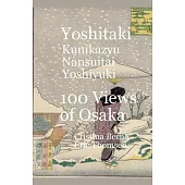 Yoshitaki Kunikazu Nansuitei Yoshiyuki 100 Views of Osaka