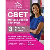 CSET Multiple Subject Test Prep: 3 Practice Exams and Study Guide for California Teachers [2nd Edition]
