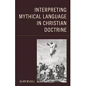 Interpreting Mythical Language in Christian Doctrine