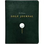 The Ultimate Golf Journal: Keeping My Game on Course
