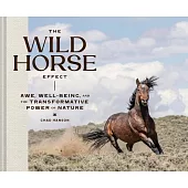 The Wild Horse Effect: Awe, Well-Being, and the Transformative Power of Nature