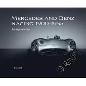 Mercedes and Benz Racing 1900-1955: An Appreciation