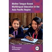 Mother Tongue-Based Multilingual Education in the Asia-Pacific Region