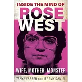 Inside the Mind of Rose West