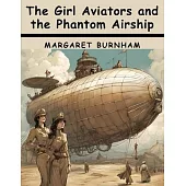 The Girl Aviators and the Phantom Airship