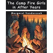 The Camp Fire Girls in After Years