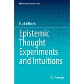 Epistemic Thought Experiments and Intuitions