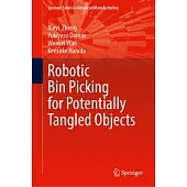 Robotic Bin Picking for Potentially Tangled Objects