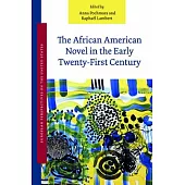 The African American Novel in the Early Twenty-First Century