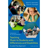 Teaching Music to Students with Differences and Disabilities: A Label-Free Approach