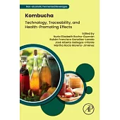 Kombucha: Technology, Traceability, and Health-Promoting Effects