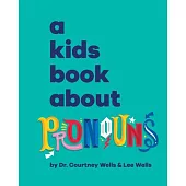 A Kids Book about Pronouns