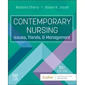 Contemporary Nursing: Issues, Trends, & Management