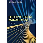 Effective Threat Management: A Primer