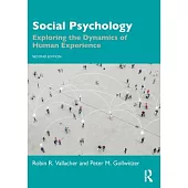 Social Psychology: Exploring the Dynamics of Human Experience