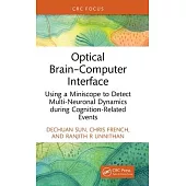 Optical Brain Computer Interface: Using a Miniscope to Detect Multi-Neuronal Dynamics During Cognition-Related Events