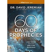 60 Days of Bible Prophecies: The Truth Behind End-Time Warnings