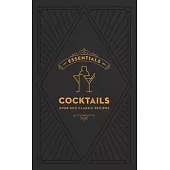 Essentials: Cocktails: Over 500 Classic Recipes