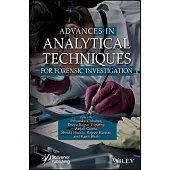 Advances in Analytical Techniques for Forensic Investigation