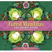Forest Mandalas Coloring Book: Woodland Creatures Great and Small
