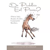 Do Puddles Eat Ponies?