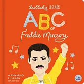 ABC of Freddie Mercury: A Rhyming Lullaby