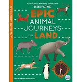 Epic Animal Journeys Over Land: A Trailblazer Compass Book