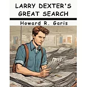 Larry Dexter’s Great Search