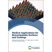 Medical Applications for Biocompatible Surfaces and Coatings
