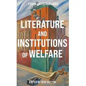 Literature and Institutions of Welfare