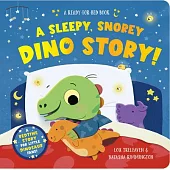 A Sleepy, Snorey Dino Story! a Ready-For-Bed Board Book