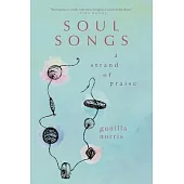 Soul Songs: A Strand of Praise