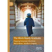 The Work-Ready Graduate: Preparing Tomorrow’s Workforce